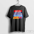 Classic Anti Lies Anti Hate Anti Racism Anti Fascism Anti Trump T Shirts Unisex T-shirt, Sweatshirt, Hoodie, Long Sleeve Tee - T-Shirt, Sweatshirt, Hoodie