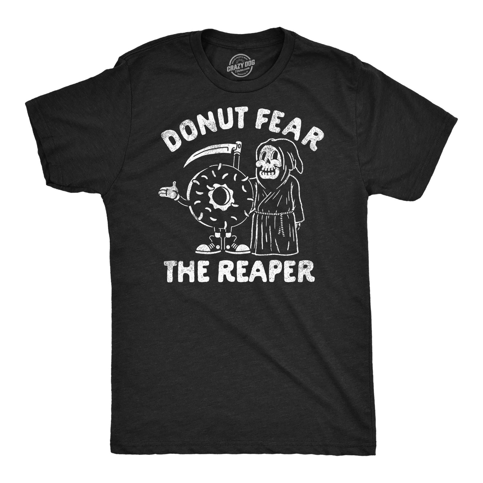 Mens Funny T Shirts Donut Fear The Reaper Sarcastic Graphic Novelty Tee for Men Unisex T-shirt, Sweatshirt, Hoodie, Long Sleeve Tee - T-Shirt, Sweatshirt, Hoodie