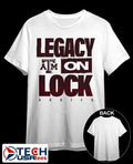 Legacy On Lock Texas A and M Aggies shirt Unisex T-shirt, Sweatshirt, Hoodie, Long Sleeve Tee - T-Shirt, Sweatshirt, Hoodie