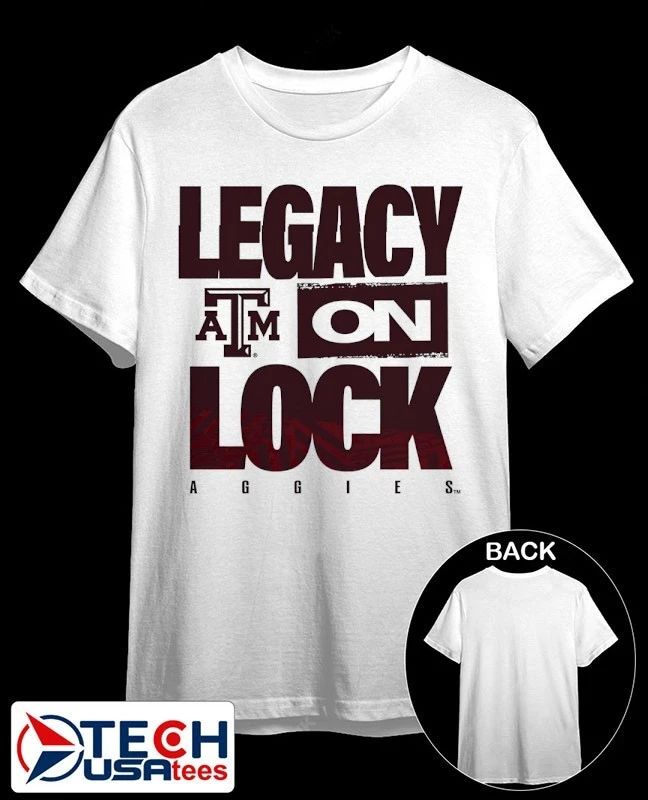 Legacy On Lock Texas A and M Aggies shirt Unisex T-shirt, Sweatshirt, Hoodie, Long Sleeve Tee - T-Shirt, Sweatshirt, Hoodie