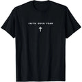 Faith Over Fear Christian Minimalist Jesus Christ Cross T-Shirt Unisex T-shirt, Sweatshirt, Hoodie, Long Sleeve Tee - T-Shirt, Sweatshirt, Hoodie