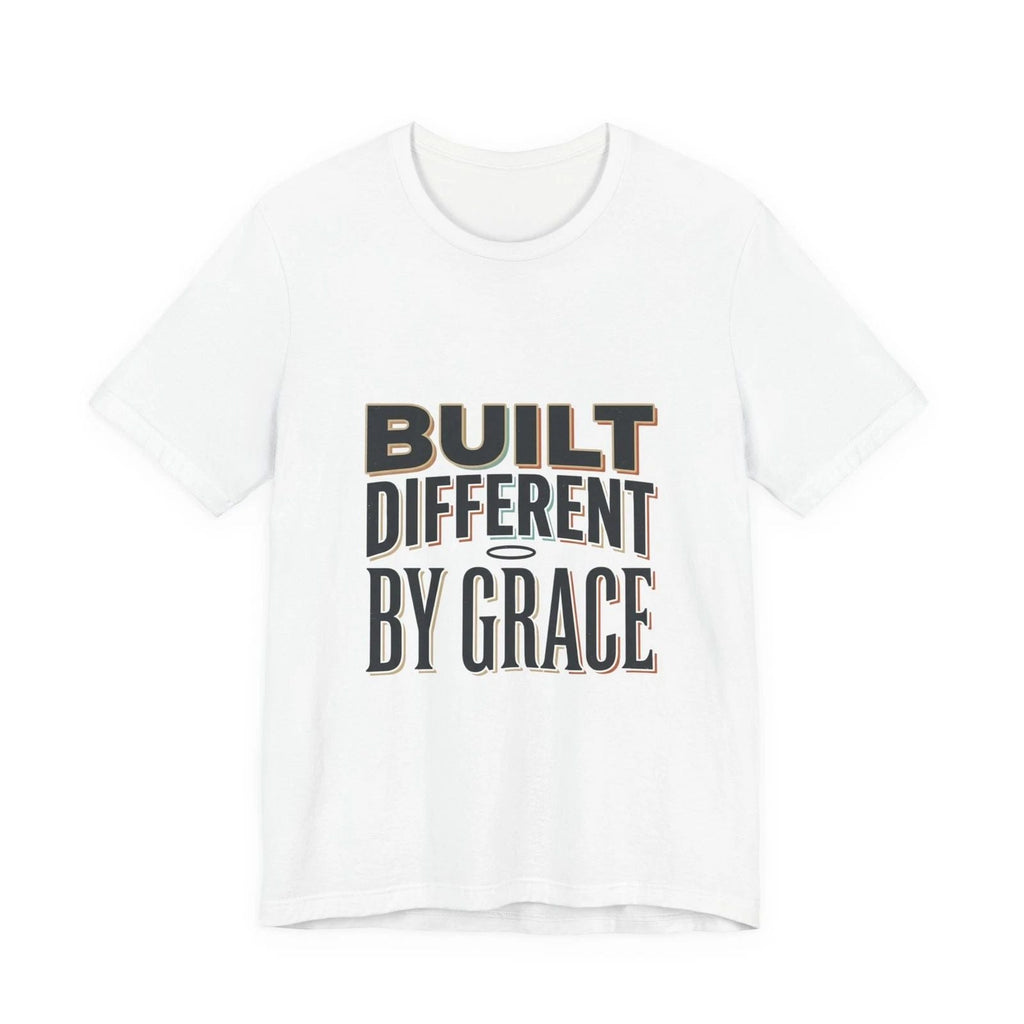 Built Different By Grace Tee | faith streetwear, bold type Unisex T-shirt, Sweatshirt, Hoodie, Long Sleeve Tee - T-Shirt, Sweatshirt, Hoodie