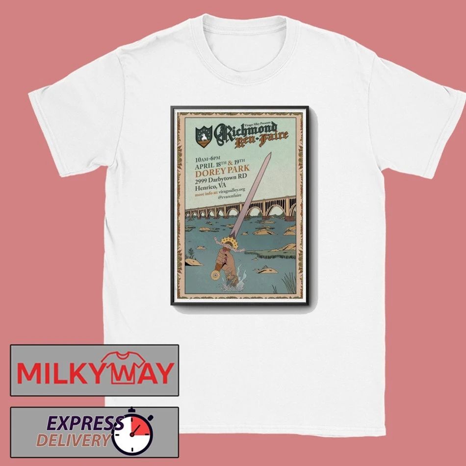 Poster Richmond Ren Faire April 18th-19th, 2026 Henrico, VA shirt Unisex T-shirt, Sweatshirt, Hoodie, Long Sleeve Tee - T-Shirt, Sweatshirt, Hoodie