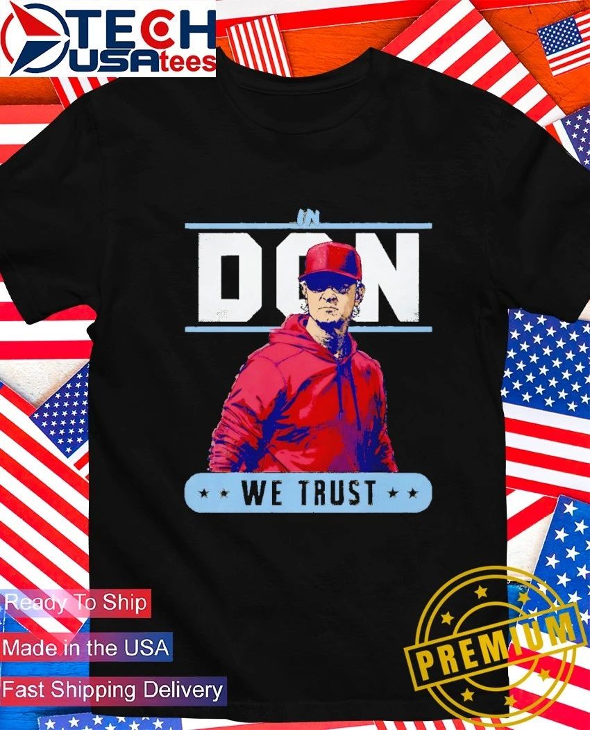 In Don Mattingly We Trust Philadelphia Phillies Baseball shirt Unisex T-shirt, Sweatshirt, Hoodie, Long Sleeve Tee - T-Shirt, Sweatshirt, Hoodie