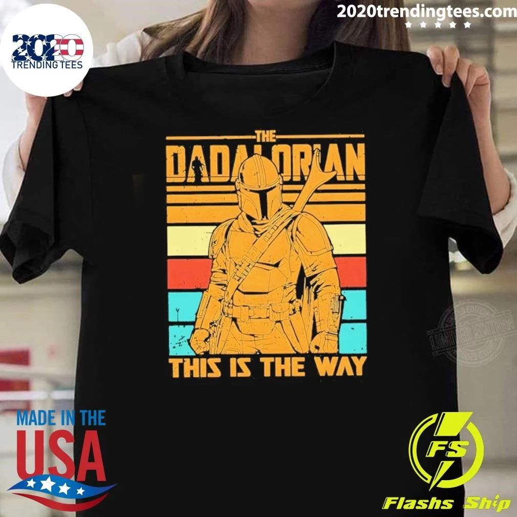 The Dadalorian and Son this is the way Fathers Day 2026 Shirt Unisex T-shirt, Sweatshirt, Hoodie, Long Sleeve Tee - T-Shirt, Sweatshirt, Hoodie