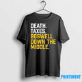 Pittsburgh Death Taxes Boswell Down The Middle Tshirts Sweater Unisex T-shirt, Sweatshirt, Hoodie, Long Sleeve Tee - T-Shirt, Sweatshirt, Hoodie