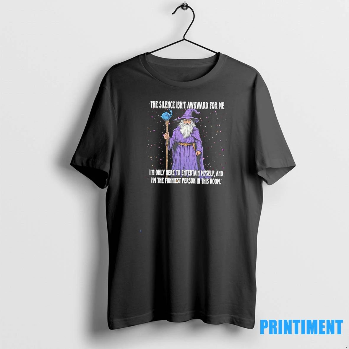 Wizard The Silence Isnt Awkward For Me Im Only Here To Entertain Myself Tshirts Sweater Unisex T-shirt, Sweatshirt, Hoodie, Long Sleeve Tee - T-Shirt, Sweatshirt, Hoodie