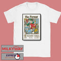 The Format In Dallas TX On Apr 7 2026 Poster shirt Unisex T-shirt, Sweatshirt, Hoodie, Long Sleeve Tee - T-Shirt, Sweatshirt, Hoodie