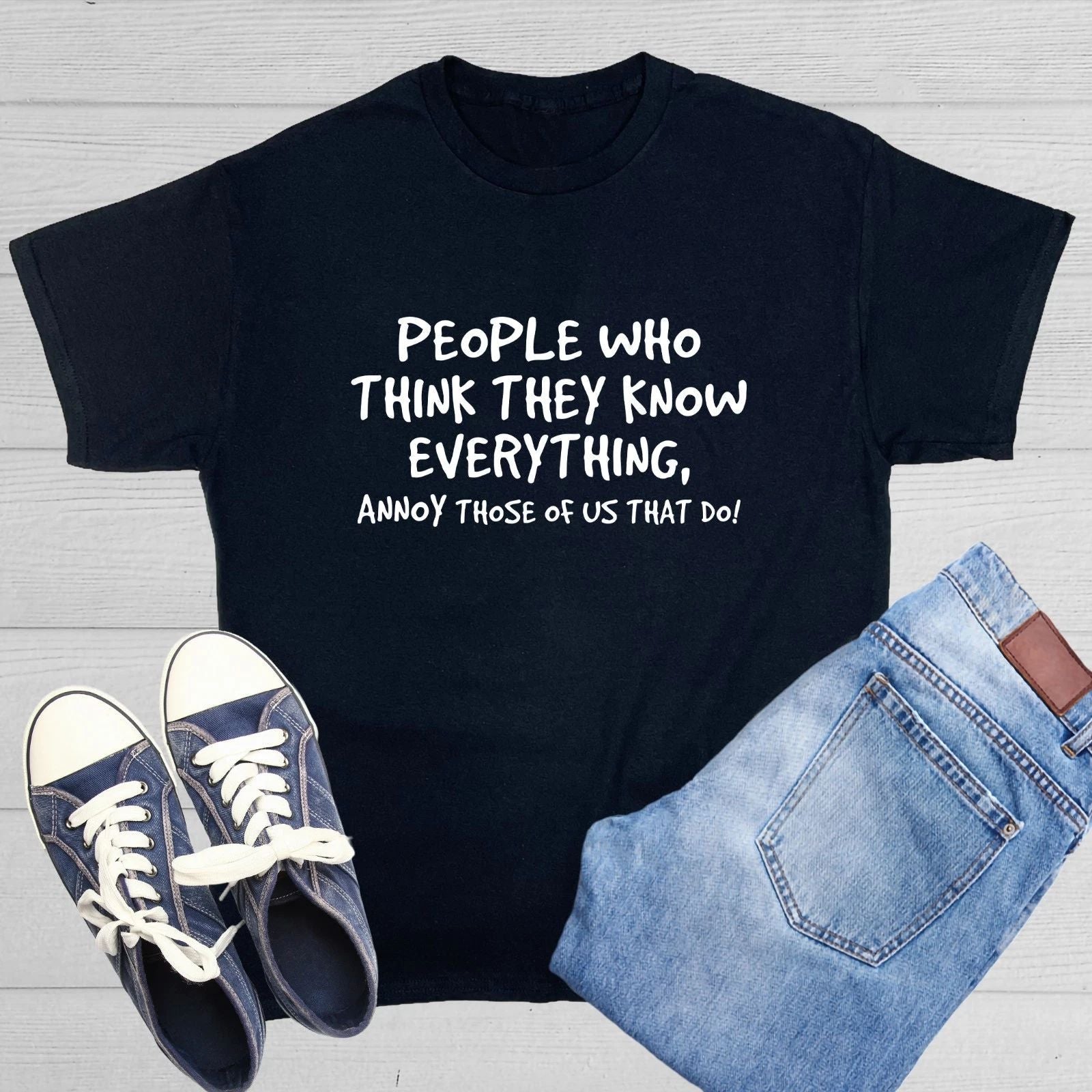 PEOPLE WHO THINK THEY KNOW Sarcastic Humor Graphic Novelty Funny T Shirt Unisex T-shirt, Sweatshirt, Hoodie, Long Sleeve Tee - T-Shirt, Sweatshirt, Hoodie
