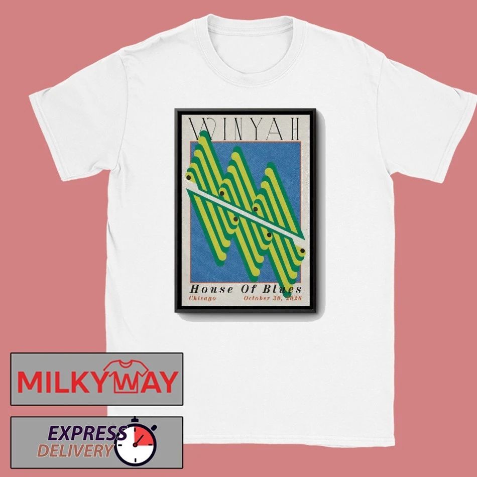 Winyah At House Of Blues Chicago On October 30 2026 Poster shirt Unisex T-shirt, Sweatshirt, Hoodie, Long Sleeve Tee - T-Shirt, Sweatshirt, Hoodie