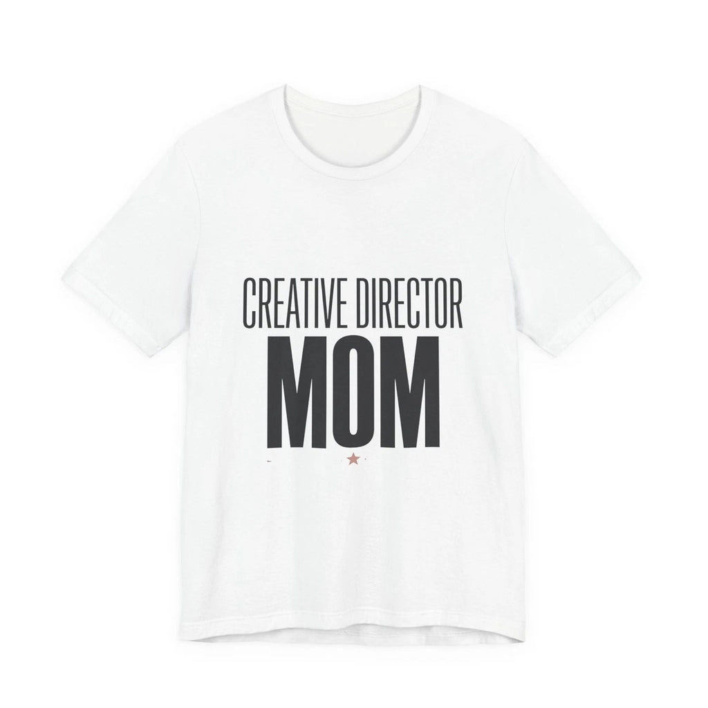 Creative Director MOM Tee | minimalist mom shirt, streetwear mom Unisex T-shirt, Sweatshirt, Hoodie, Long Sleeve Tee - T-Shirt, Sweatshirt, Hoodie