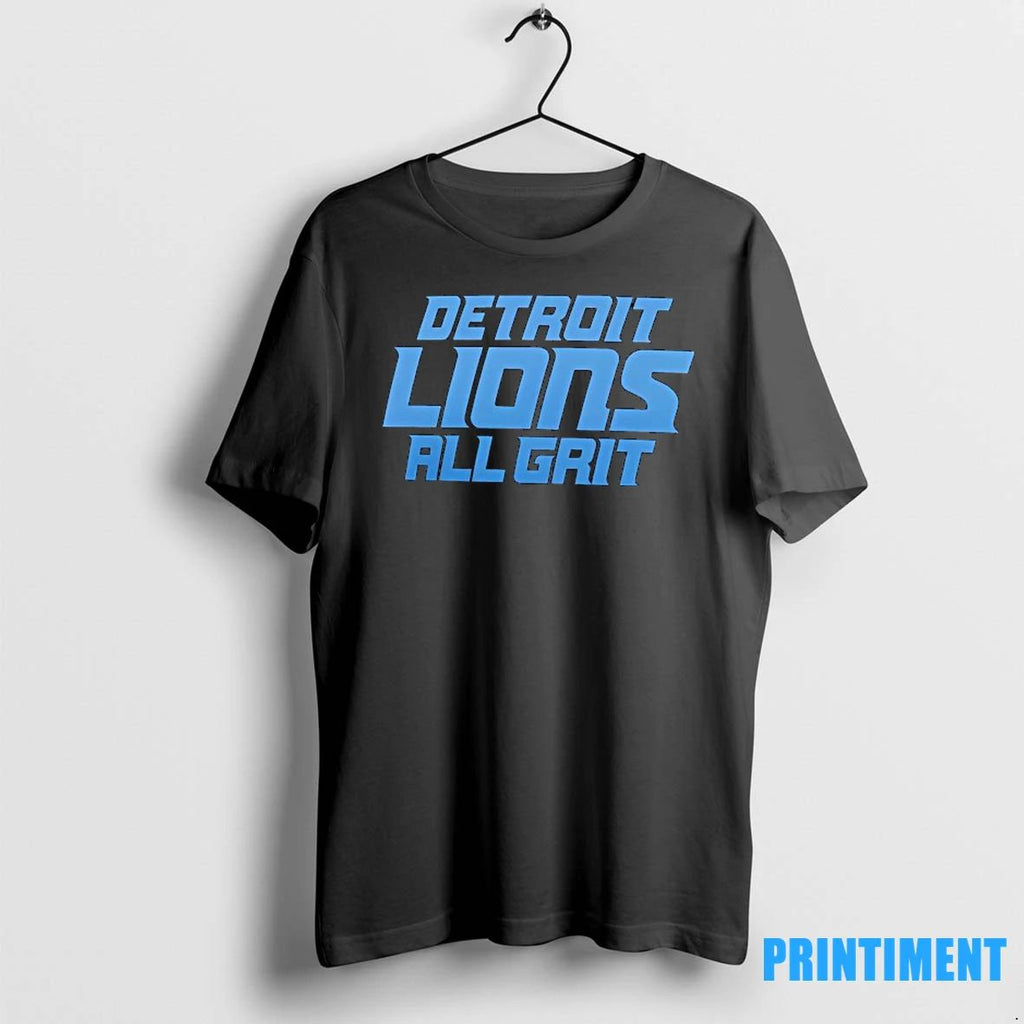 Detroit Lions All Grit Tshirts Sweater Unisex T-shirt, Sweatshirt, Hoodie, Long Sleeve Tee - T-Shirt, Sweatshirt, Hoodie