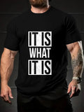 It Is What It Is Graphic T-Shirt Funny Quote Unisex Casual Tee Unisex T-shirt, Sweatshirt, Hoodie, Long Sleeve Tee - T-Shirt, Sweatshirt, Hoodie