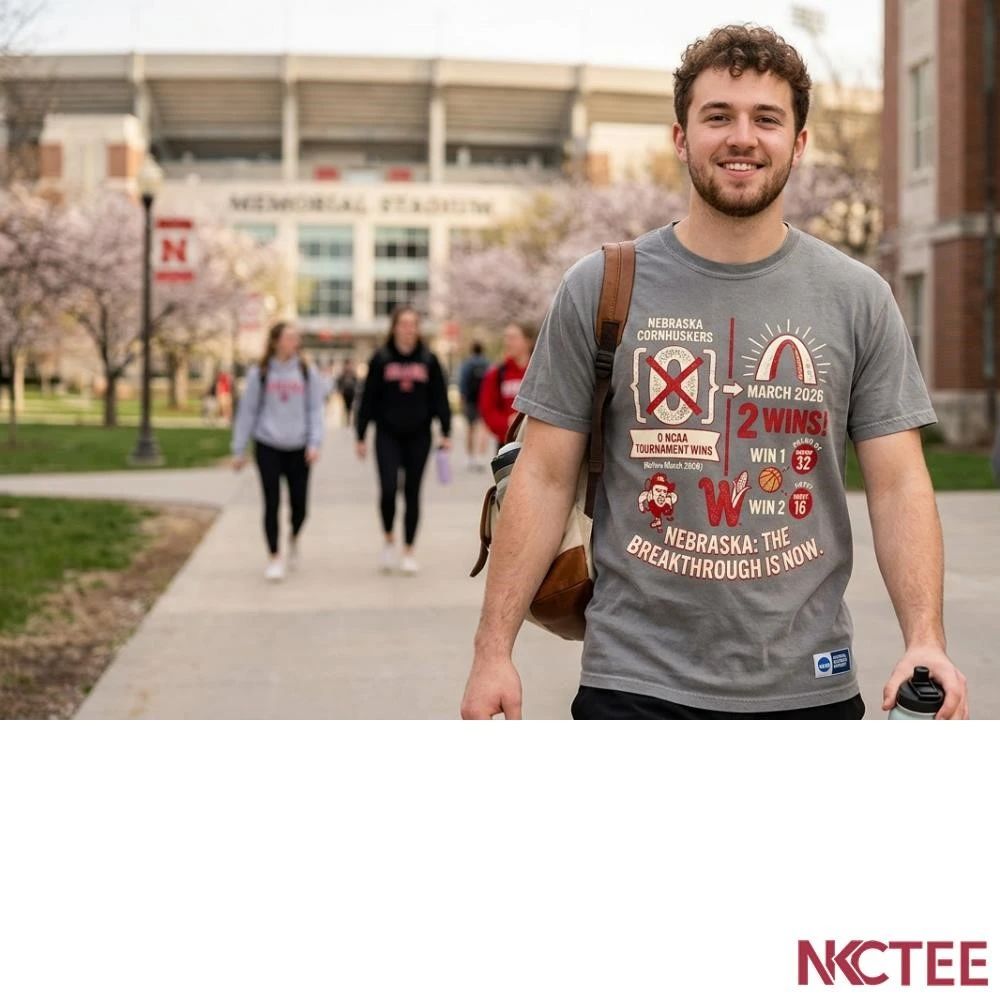 NKCtees Nebraska Cornhuskers March Madness 2026 The Breakthrough T-Shirt  First 2 Wins Commemorative - T-Shirt, Sweatshirt, Hoodie