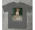 I Got That Dog In Me, German Shorthair Pointer Comfort Colors Shirt Unisex T-shirt, Sweatshirt, Hoodie, Long Sleeve Tee - T-Shirt, Sweatshirt, Hoodie
