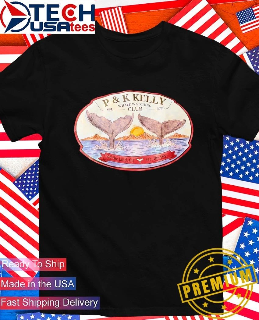 Parker Kelly Whale Watching Club est 2026 on the land the sea the sky shirt Unisex T-shirt, Sweatshirt, Hoodie, Long Sleeve Tee - T-Shirt, Sweatshirt, Hoodie