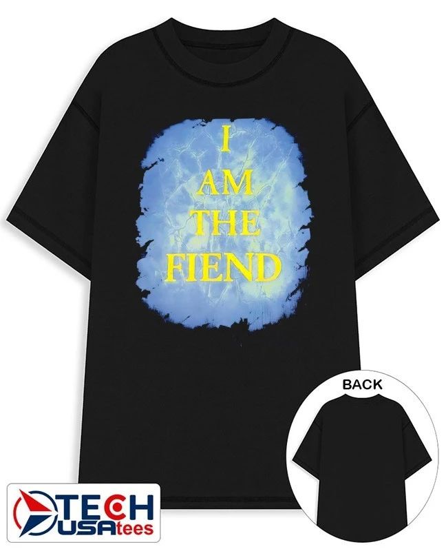 I am the fiend shirt Unisex T-shirt, Sweatshirt, Hoodie, Long Sleeve Tee - T-Shirt, Sweatshirt, Hoodie