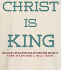 Christ is King shirt Unisex T-shirt, Sweatshirt, Hoodie, Long Sleeve Tee - T-Shirt, Sweatshirt, Hoodie