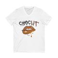 Womens "Choc Lit"  V-Neck T-shirt Unisex T-shirt, Sweatshirt, Hoodie, Long Sleeve Tee - T-Shirt, Sweatshirt, Hoodie