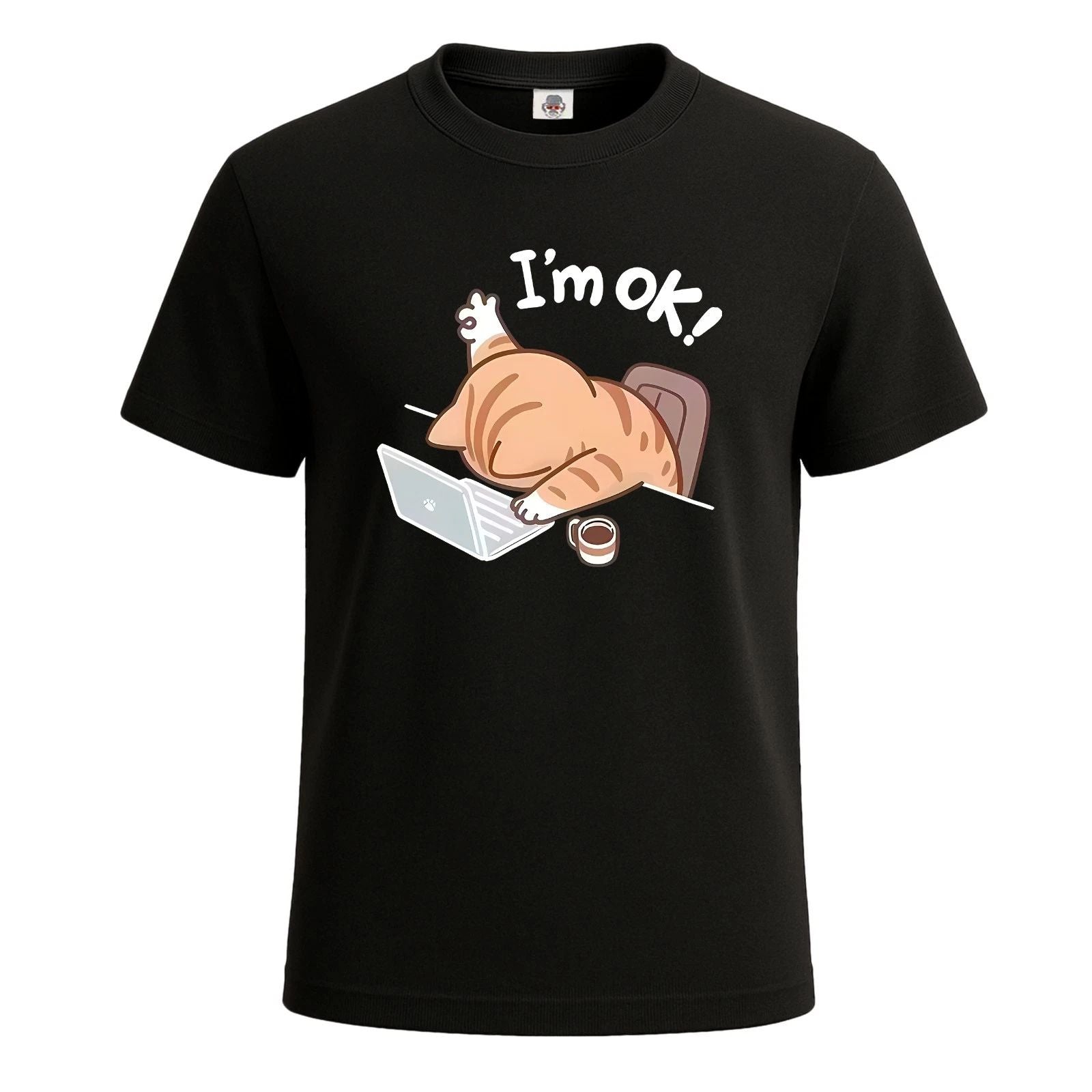 I'm Ok Office Hard Work Cat Novelty Gift Men's T Shirt Funny Party Shirt Top Unisex T-shirt, Sweatshirt, Hoodie, Long Sleeve Tee - T-Shirt, Sweatshirt, Hoodie