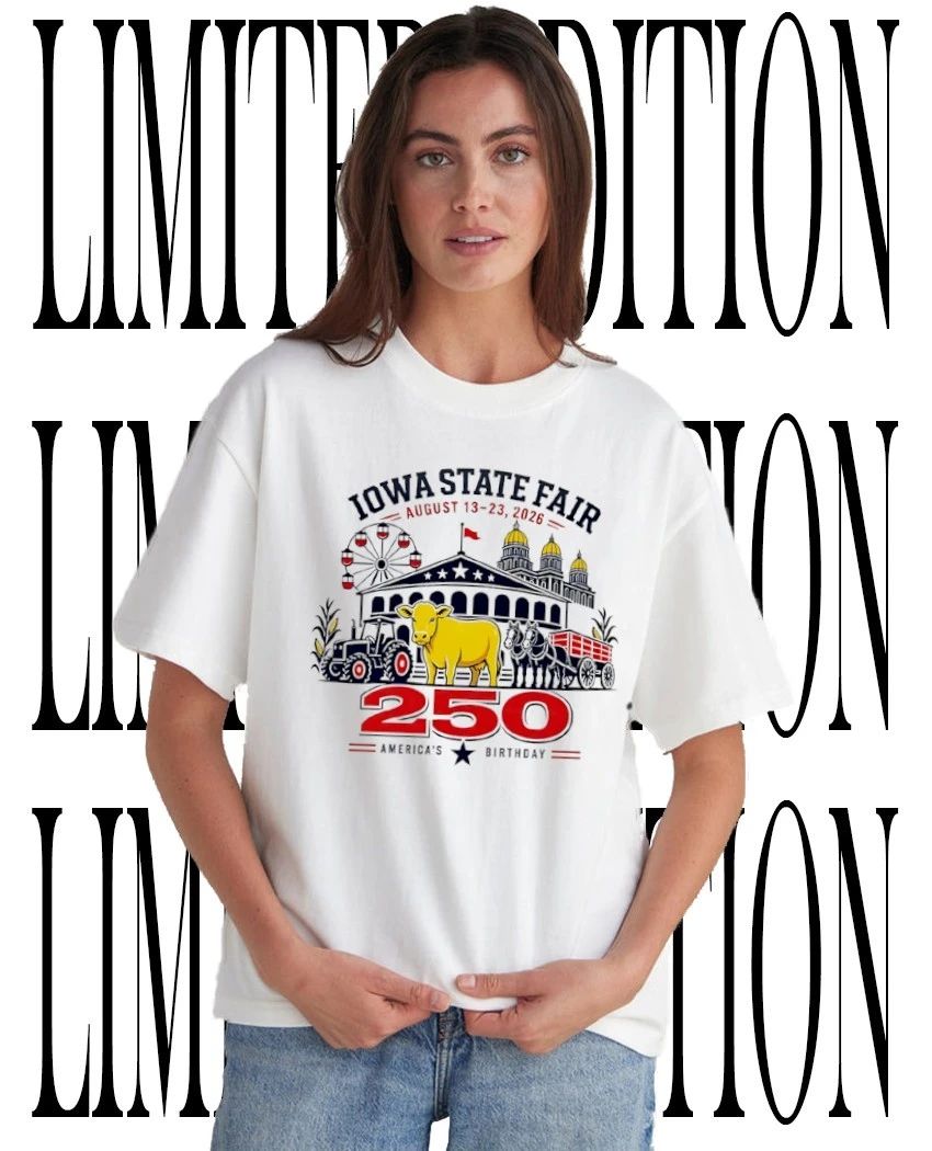 Iowa State Fair 250 Americas Birthday 2026 shirt Unisex T-shirt, Sweatshirt, Hoodie, Long Sleeve Tee - T-Shirt, Sweatshirt, Hoodie