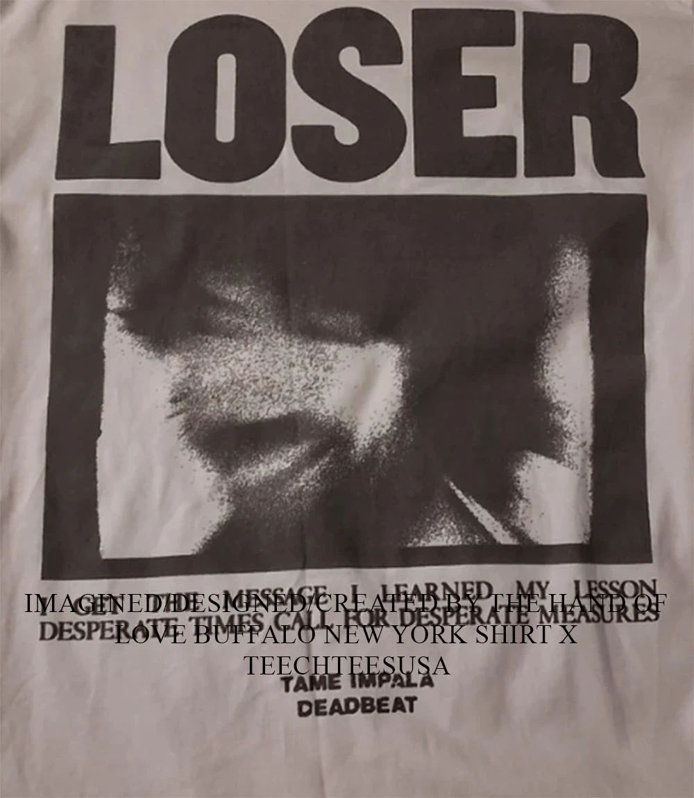 Loser I get the message I learned my lesson shirt Unisex T-shirt, Sweatshirt, Hoodie, Long Sleeve Tee - T-Shirt, Sweatshirt, Hoodie