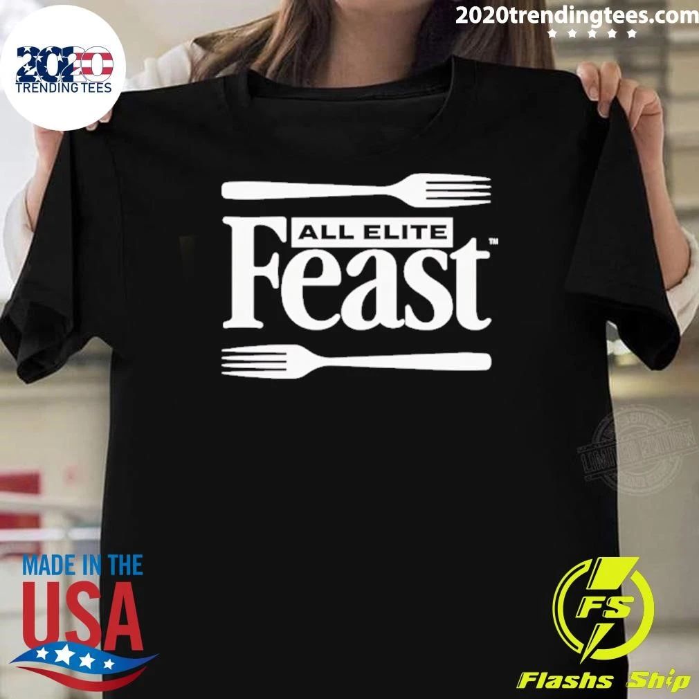 All Elite Feast Aew Shirt Unisex T-shirt, Sweatshirt, Hoodie, Long Sleeve Tee - T-Shirt, Sweatshirt, Hoodie