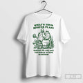 Classic Frogs Whats Your 10 Beer Plan Where Do You See Yourself After 10 Beers Unisex T-shirt, Sweatshirt, Hoodie, Long Sleeve Tee - T-Shirt, Sweatshirt, Hoodie