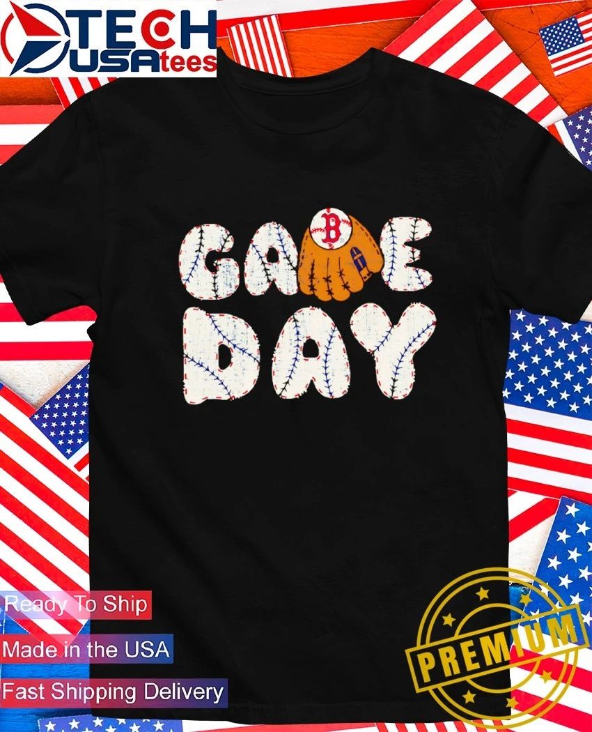 Game Day Boston Red Sox Baseball MLB glove shirt Unisex T-shirt, Sweatshirt, Hoodie, Long Sleeve Tee - T-Shirt, Sweatshirt, Hoodie