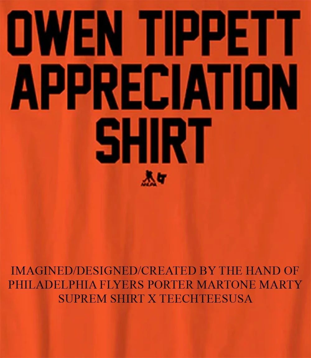 Philadelphia Flyers Owen Tippett Appreciation shirt Unisex T-shirt, Sweatshirt, Hoodie, Long Sleeve Tee - T-Shirt, Sweatshirt, Hoodie