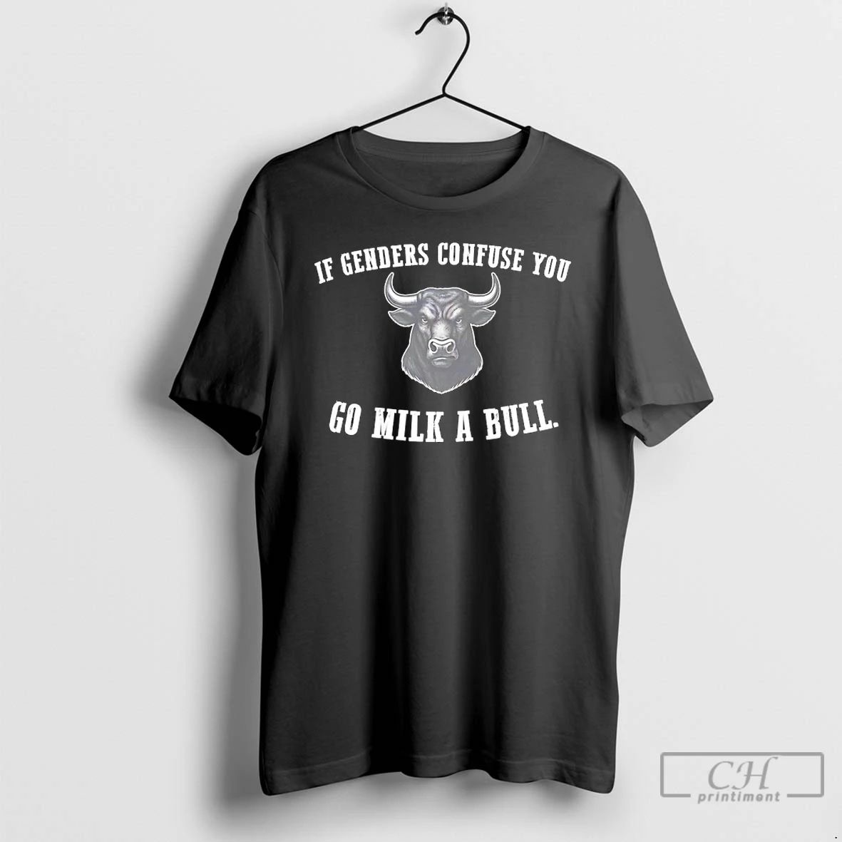 Classic If Genders Confuse You Go Milk A Bull T Shirts Unisex T-shirt, Sweatshirt, Hoodie, Long Sleeve Tee - T-Shirt, Sweatshirt, Hoodie