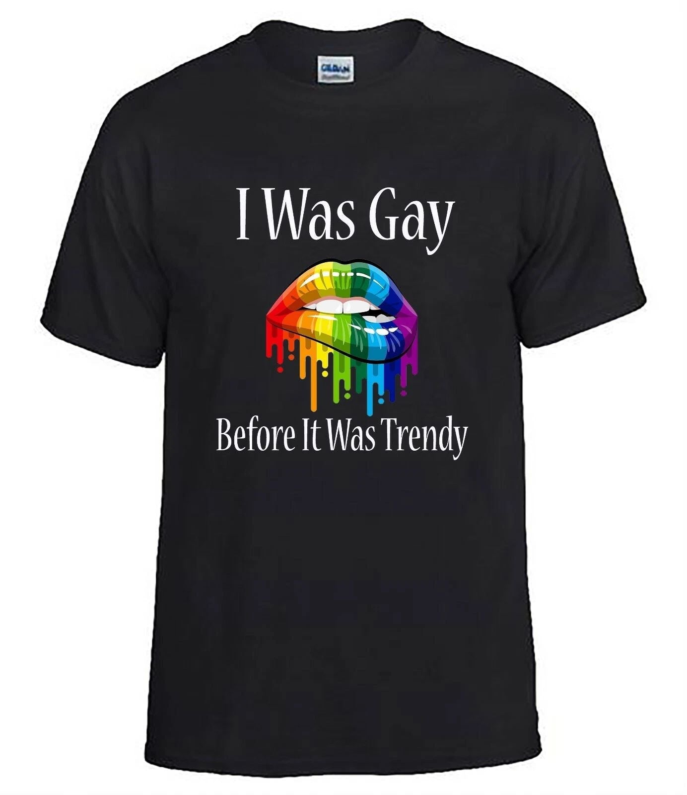 I Was Gay Before It Was Trendy, Gay Pride T-Shirt Rainbow Lips Design Unisex T-shirt, Sweatshirt, Hoodie, Long Sleeve Tee - T-Shirt, Sweatshirt, Hoodie
