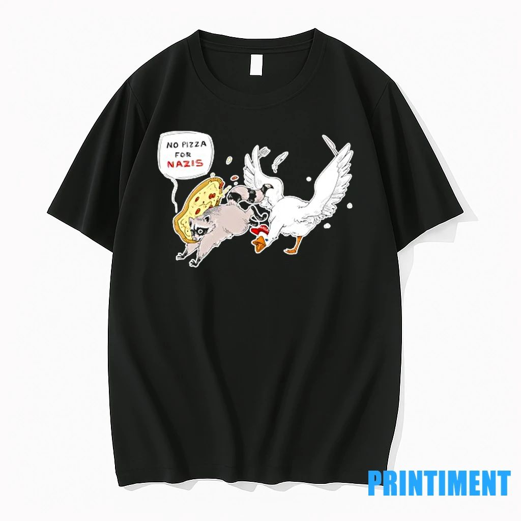 Raccoon And Goose No Pizza For Nazis Funny Tshirts Sweater Unisex T-shirt, Sweatshirt, Hoodie, Long Sleeve Tee - T-Shirt, Sweatshirt, Hoodie