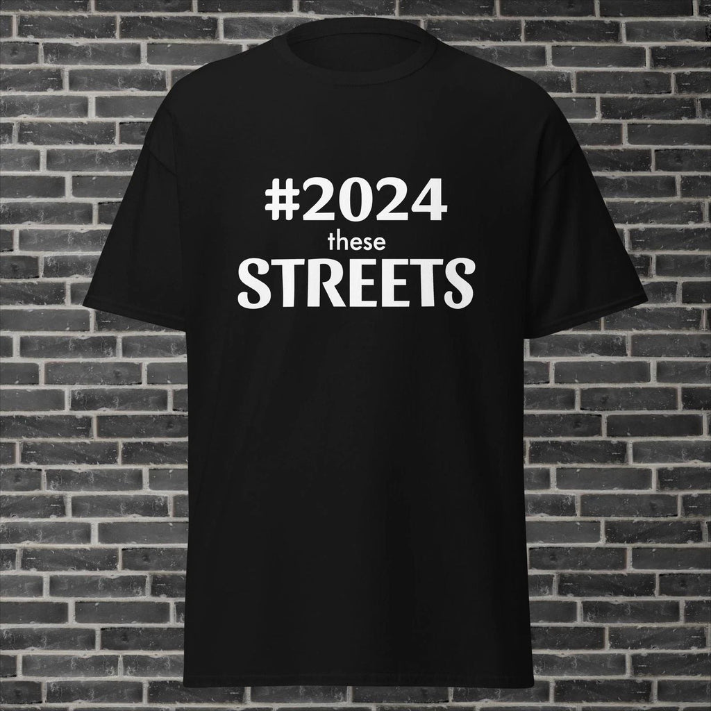 Stylish 'For These Streets' Shirt with #2024 Hashtag Graphic - Urban Fashion Unisex T-shirt, Sweatshirt, Hoodie, Long Sleeve Tee - T-Shirt, Sweatshirt, Hoodie