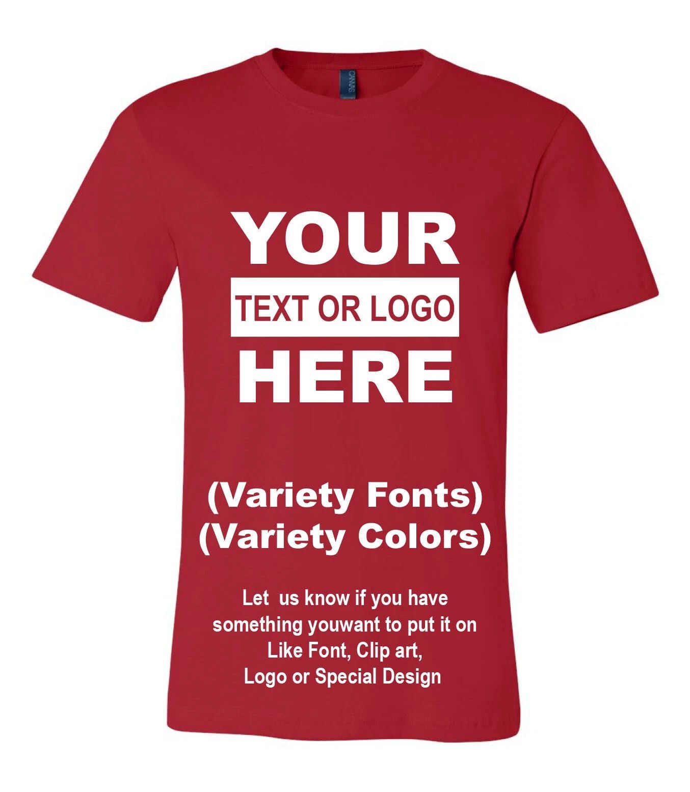 Personalized Customs T-Shirt your Text / Logo / Photo Custom Made Shirt Unisex T-shirt, Sweatshirt, Hoodie, Long Sleeve Tee - T-Shirt, Sweatshirt, Hoodie