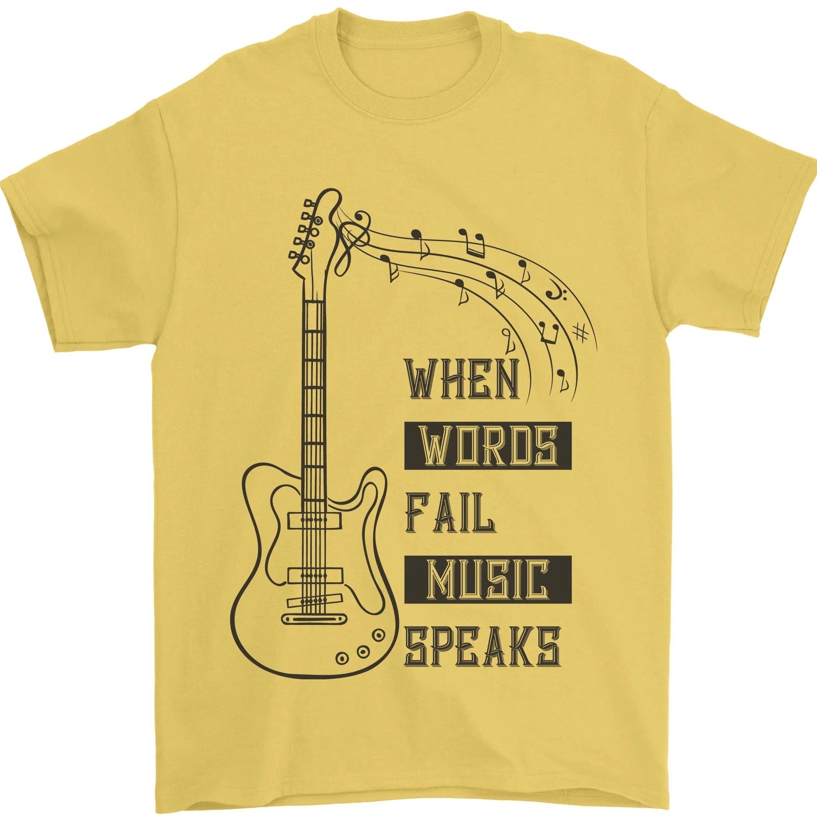 Guitar When Words Fail Music Speaks Mens T-Shirt 100% Cotton Unisex T-shirt, Sweatshirt, Hoodie, Long Sleeve Tee - T-Shirt, Sweatshirt, Hoodie