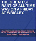 The greatest rant of all time was on a Friday art Wrigley shirt Unisex T-shirt, Sweatshirt, Hoodie, Long Sleeve Tee - T-Shirt, Sweatshirt, Hoodie