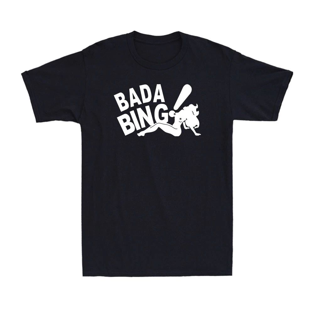 BADA BING Funny Jersey Mafia Stripper Tony Vintage Quote Men's T-Shirt Unisex T-shirt, Sweatshirt, Hoodie, Long Sleeve Tee - T-Shirt, Sweatshirt, Hoodie