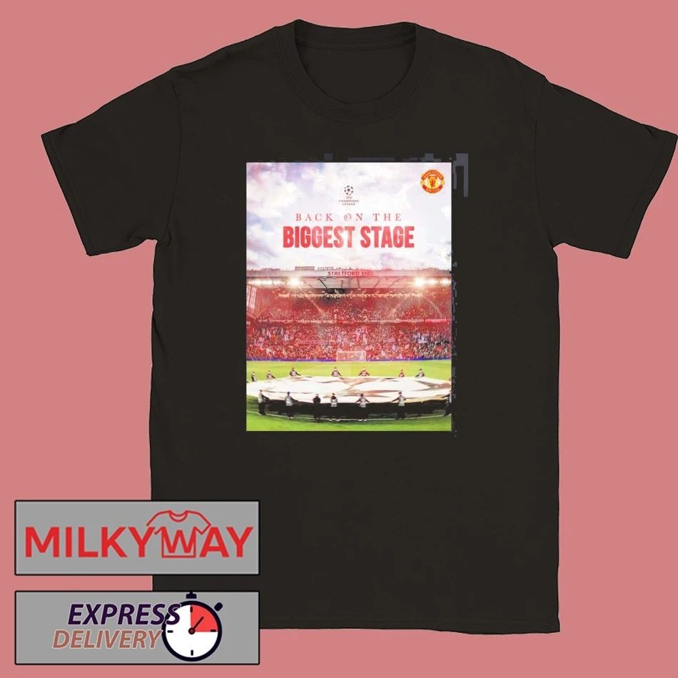 Manchester United Back On The Biggest Stage UEFA Champion League Qualified T-Shirt Unisex T-shirt, Sweatshirt, Hoodie, Long Sleeve Tee - T-Shirt, Sweatshirt, Hoodie