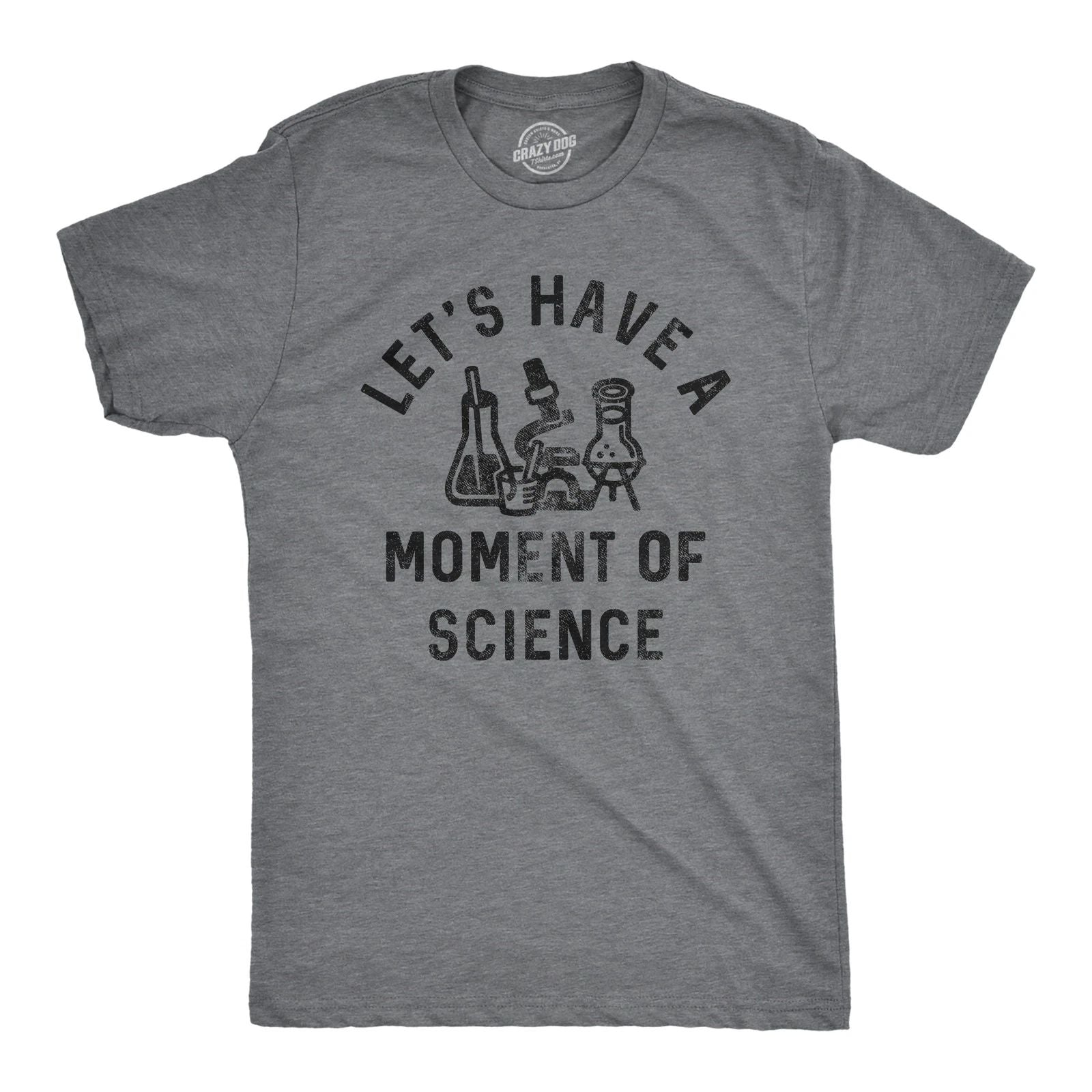 Mens Lets Have A Moment Of Science T Shirt Funny Nerdy Lab Research Joke Tee for Unisex T-shirt, Sweatshirt, Hoodie, Long Sleeve Tee - T-Shirt, Sweatshirt, Hoodie