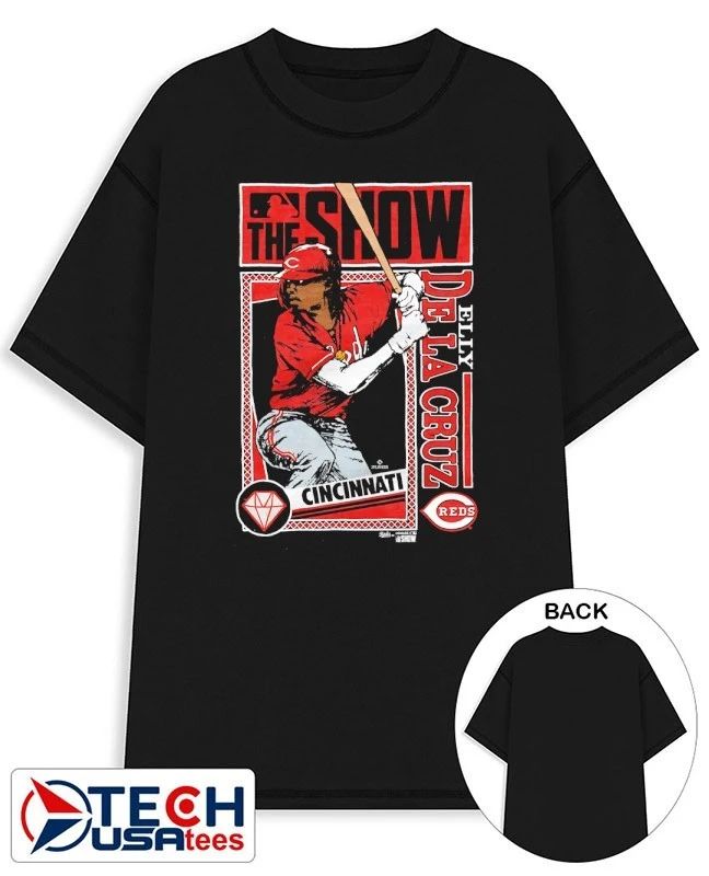 The Show Cincinnati Reds Elly De La Cruz shirt Unisex T-shirt, Sweatshirt, Hoodie, Long Sleeve Tee - T-Shirt, Sweatshirt, Hoodie