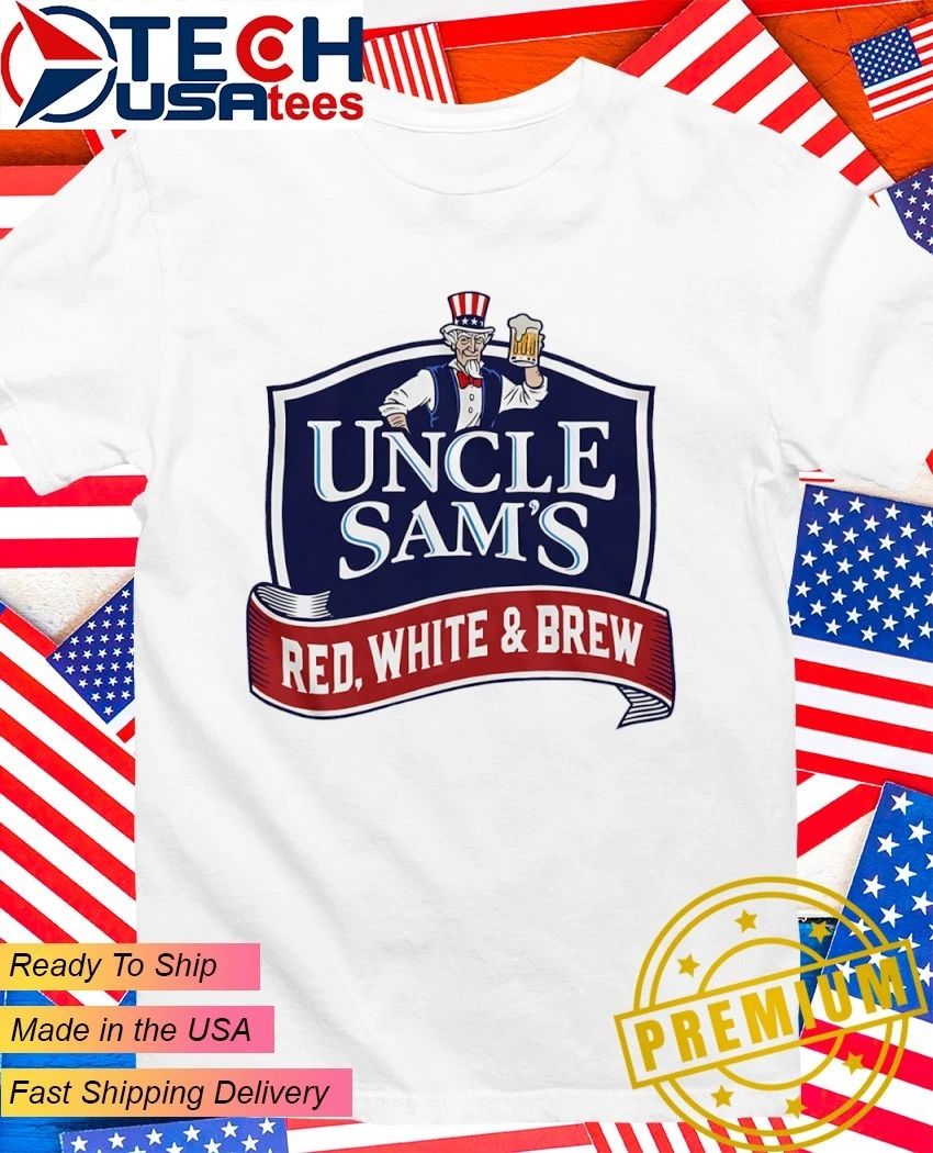 Uncle Sams Red White and Brew shirt Unisex T-shirt, Sweatshirt, Hoodie, Long Sleeve Tee - T-Shirt, Sweatshirt, Hoodie