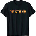 NEW LIMITED This is the Way Space Western Sci Fi T-Shirt Unisex T-shirt, Sweatshirt, Hoodie, Long Sleeve Tee - T-Shirt, Sweatshirt, Hoodie