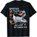 Funny Duck Graphic Tees Funny Quote Gift T-Shirt Unisex T-shirt, Sweatshirt, Hoodie, Long Sleeve Tee - T-Shirt, Sweatshirt, Hoodie