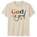 God Is Good T-Shirt Christian Inspiration Faith Gift For Him And Her Unisex T-shirt, Sweatshirt, Hoodie, Long Sleeve Tee - T-Shirt, Sweatshirt, Hoodie