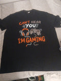 Men's Gaming Graphic T-Shirt, Can't Hear You I'm Gaming Slogan Tee, 2XL NWOT Unisex T-shirt, Sweatshirt, Hoodie, Long Sleeve Tee - T-Shirt, Sweatshirt, Hoodie