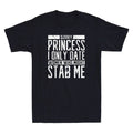 Sorry Princess I only Date Women who Might Stab Me Funny Quote Retro Men T-shirt Unisex T-shirt, Sweatshirt, Hoodie, Long Sleeve Tee - T-Shirt, Sweatshirt, Hoodie