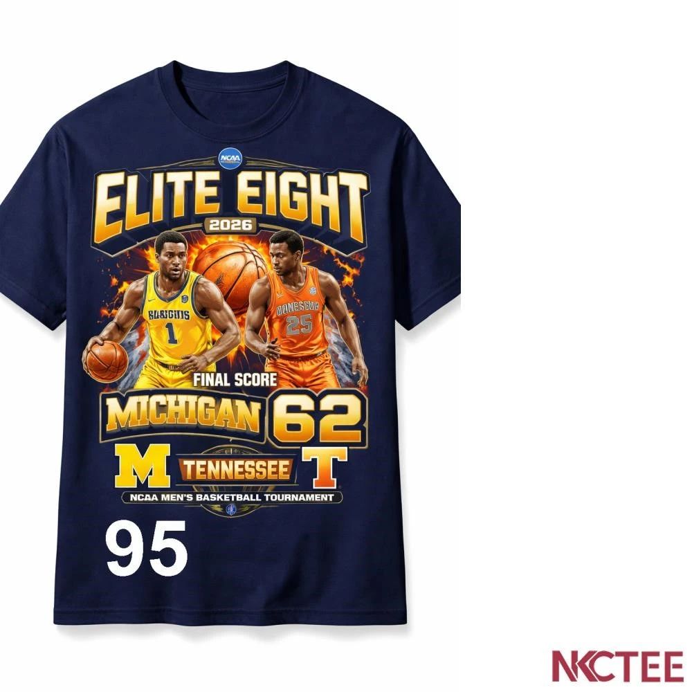 NKCtees Michigan Wolverines Elite Eight 2026 win Tennessee 95-62 Domination NCAA March Madness shirt - T-Shirt, Sweatshirt, Hoodie