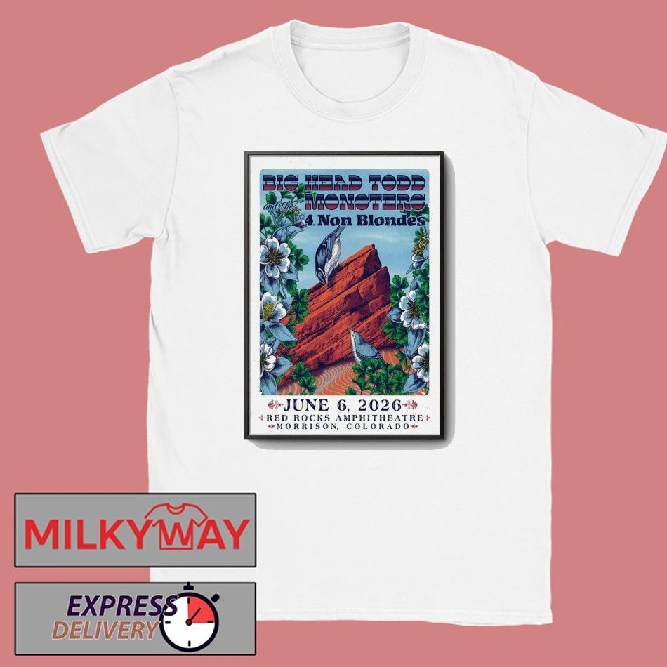 Big Head Todd And The Monsters Jun 6 2026 Red Rocks Amphitheater in Morrison CO Poster shirt - T-Shirt, Sweatshirt, Hoodie