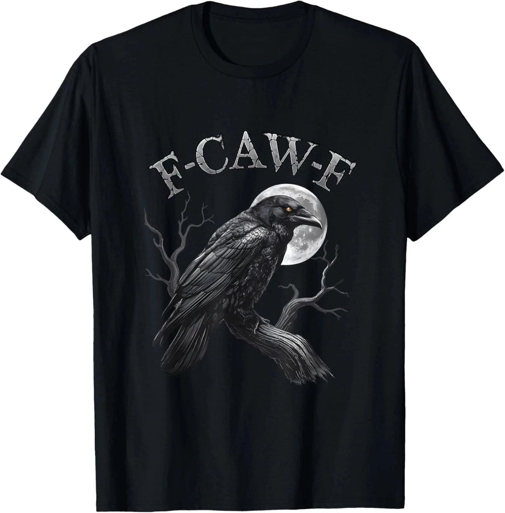 Black Crow, F-Caw-F Funny Black Bird Saying Humor Meme Unisex T-Shirt Unisex T-shirt, Sweatshirt, Hoodie, Long Sleeve Tee - T-Shirt, Sweatshirt, Hoodie